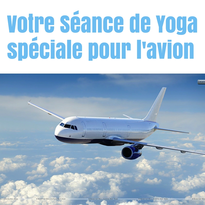seance-yoga-speciale-avion