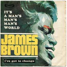 this is a man's world by James Brown